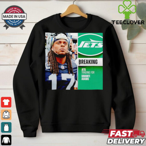 NY Jets trading for Davante Adams hoodie, sweater, longsleeve, shirt v-neck, t-shirt