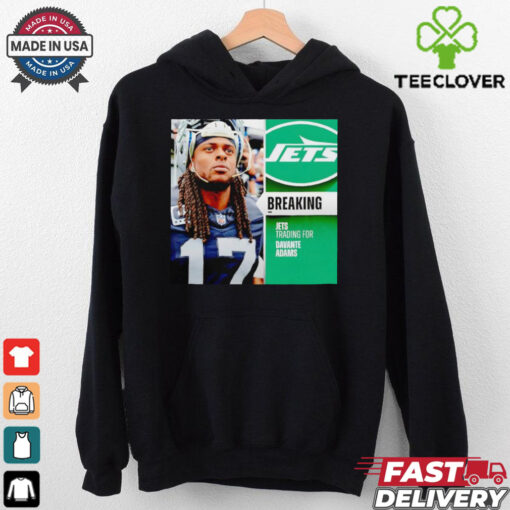 NY Jets trading for Davante Adams hoodie, sweater, longsleeve, shirt v-neck, t-shirt