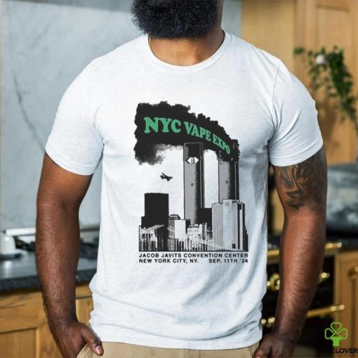 NYC Vape Expo Jacob Javits Convention Center New York City NY Sep 11TH ’24 T shirts