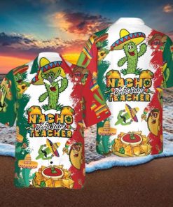 Nacho Average Teacher Hawaiian Shirt Aloha Casual Shirt For Men And Women