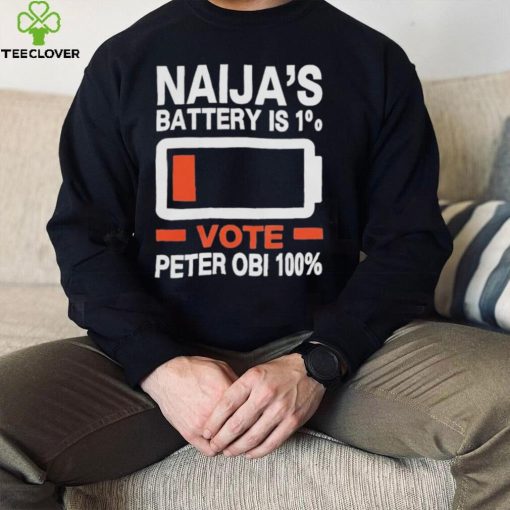 Naija’s battery is 1% vote Peter Obi 100% the battery t shirt