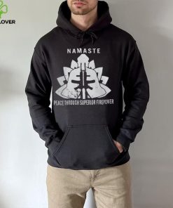 Namaste Peace Through Superior Firepower T Shirt