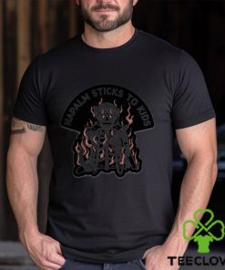 Napalm Sticks To Kids Shirt