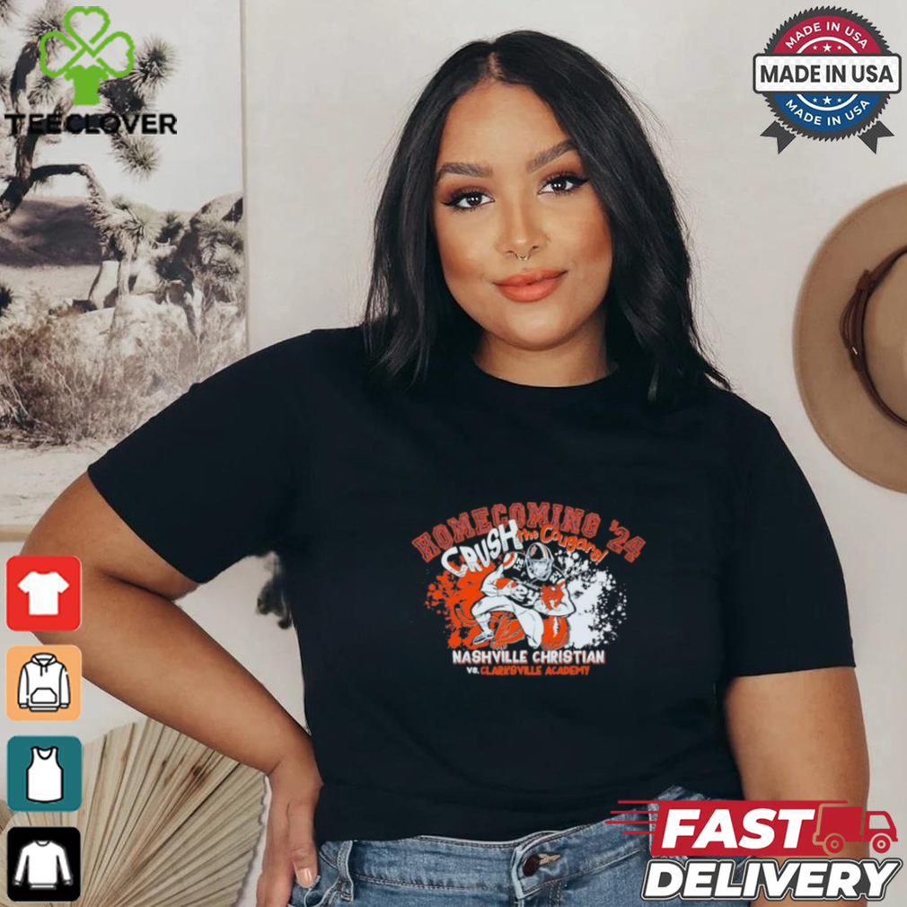 Nashville Christian vs. Clarksville Academy Crush The Cougars 2024 Homecoming Shirt Nashville Christian vs. Clarksville Academy Crush The Cougars 2024 Homecoming Shirt