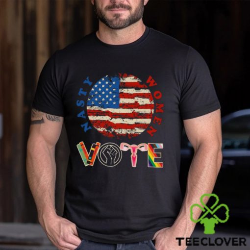 Nasty Women Vote Shirt