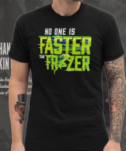 Nathan Frazer No One Is Faster Than Frazer T Shirt