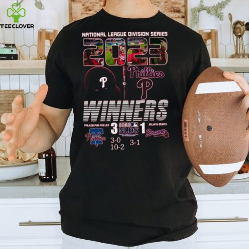 National League Division Series 2023 Philadelphia Phillies 3 – 1 Atlanta Braves T shirt