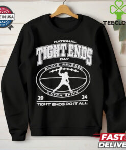National Tight Ends Day Tight Ends Do It All Block Release Catch Spike 2024 t shirt 2 National Tight Ends Day Tight Ends Do It All Block Release Catch Spike 2024 t shirt