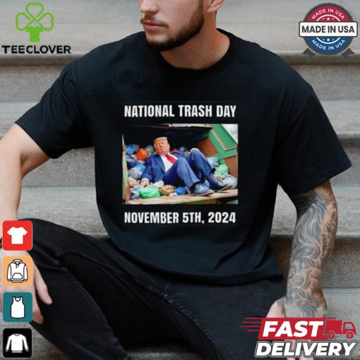 National trash day Nov 2024 Trump shirt