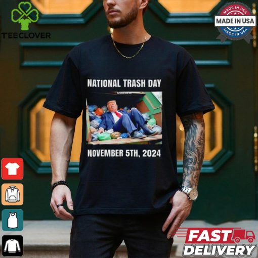 National trash day Nov 2024 Trump shirt