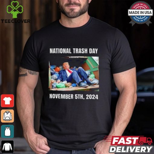 National trash day Nov 2024 Trump shirt