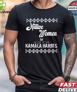 Native Women For Kamala Harris Tee Shirt
