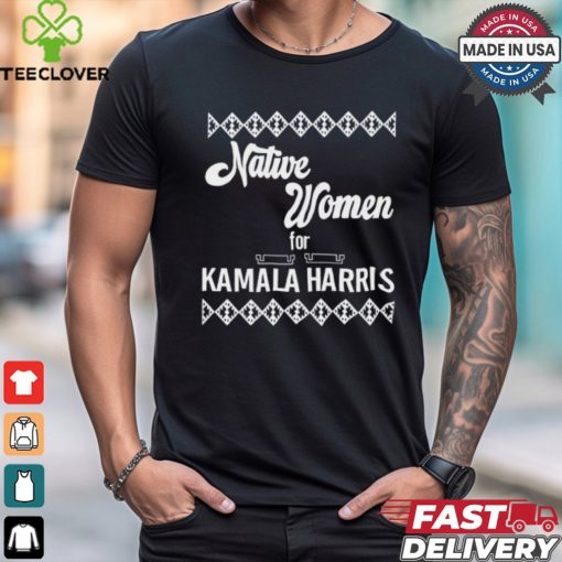 Native Women For Kamala Harris Tee Shirt
