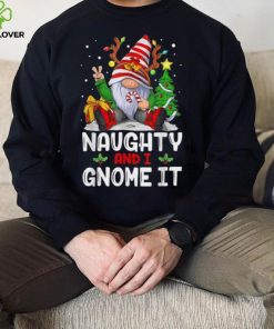 Naughty And I Gnome It Funny Gnome Christmas Pamajas Family Shirt