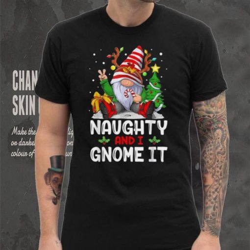 Naughty And I Gnome It Funny Gnome Christmas Pamajas Family Shirt