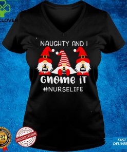 Naughty And I Gnome It Nurse Life Christmas Sweater Shirt