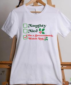 Naughty nice on a government watch list Christmas hoodie, sweater, longsleeve, shirt v-neck, t-shirt