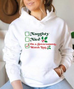 Naughty nice on a government watch list Christmas hoodie, sweater, longsleeve, shirt v-neck, t-shirt