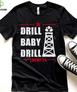 Navy Brat Drill Baby Drill Trump’24 T Shirt 4 Navy Brat Drill Baby Drill Trump’24 T Shirt