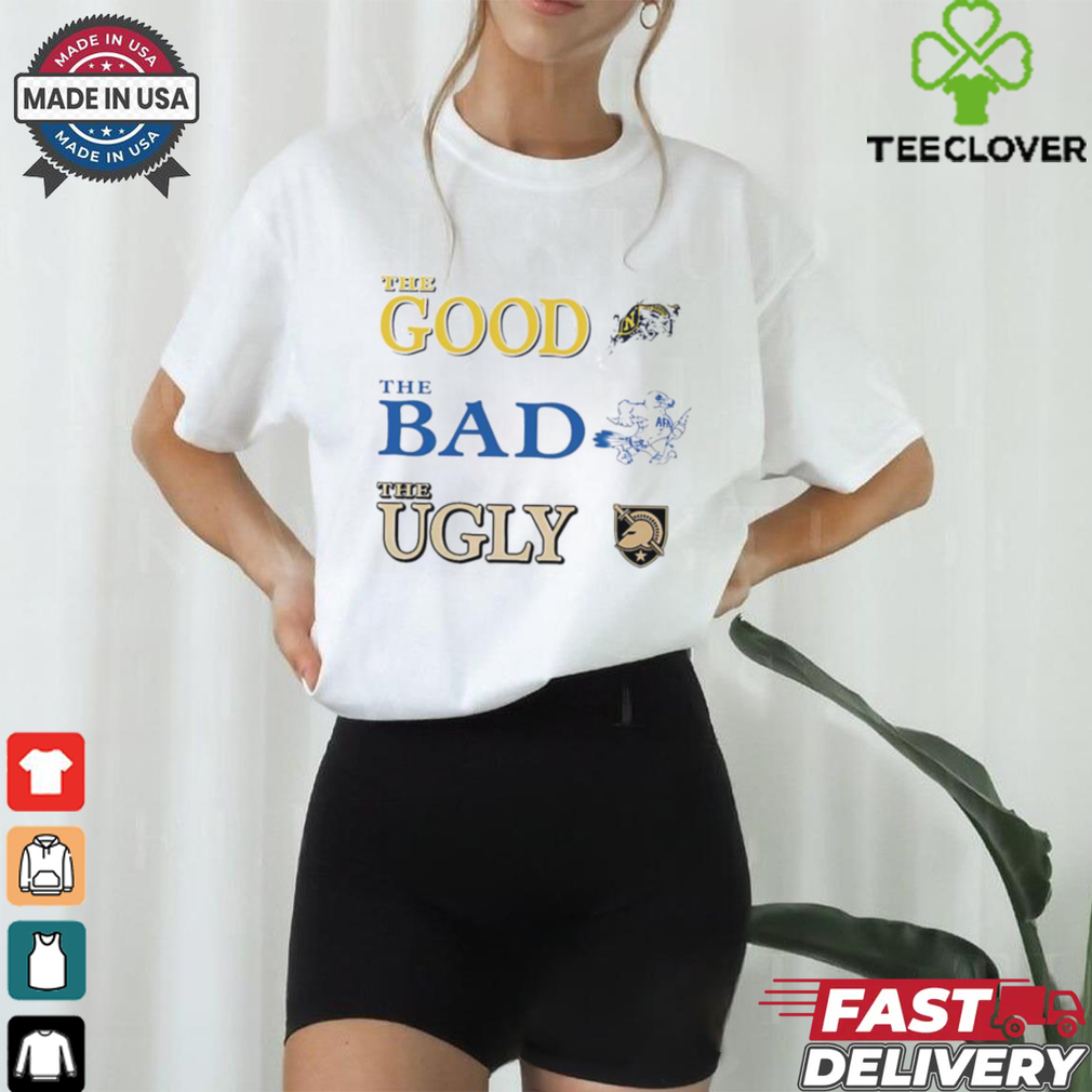 Navy Midshipmen the good Air Force Academy the bad Black Knights shirt Navy Midshipmen the good Air Force Academy the bad Black Knights shirt