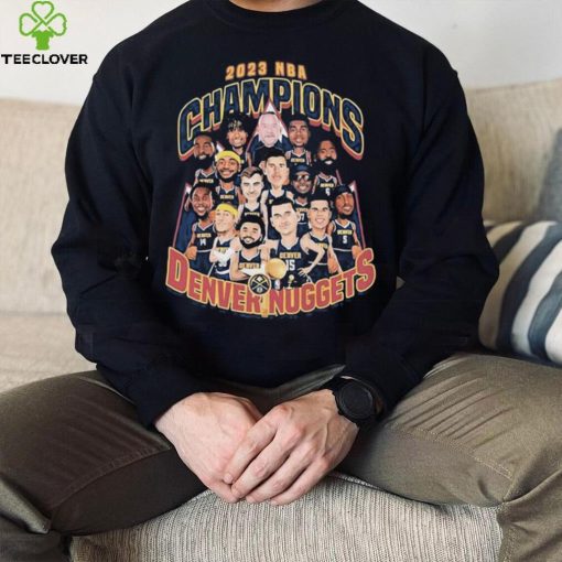 Nba Final Champions Denver Nuggets Team Cartoon 2023 Shirt