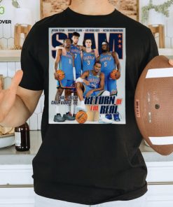 Nba Siam Thunder Shai Jalen Chet Giddey Lu Return Of The Real T shirt