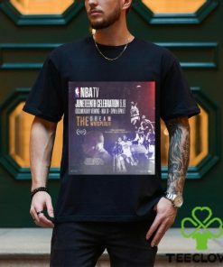 Nba Tv Juneteenth Celebration 6.19 Documentary Viewing Nba Tv The Dream Whisperer Poster Long Sleeves T Shirt