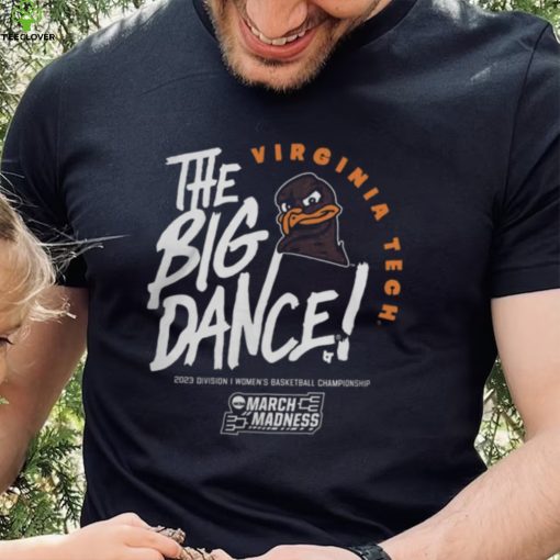 Ncaa March Madness 2023 Shop Virginia Tech Hokies Women’s Basketball The Big Dance Hoodie Shirt