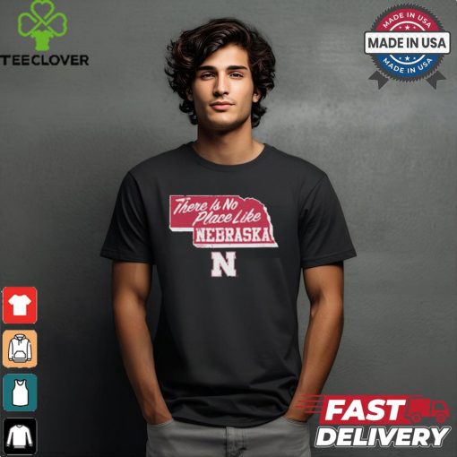 Nebraska Cornhuskers There is No Place Like Nebraska shirt