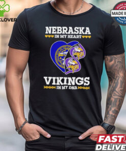 Nebraska In My Heart Vikings In My DNA Shirt