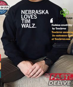 Nebraska Loves Tim Walz T shirt