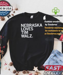 Nebraska Loves Tim Walz T shirt