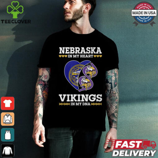 Nebraska in my heart Vikings in ny DNA shirt