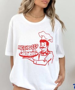 Neck Deep Dish Pizza T Shirts