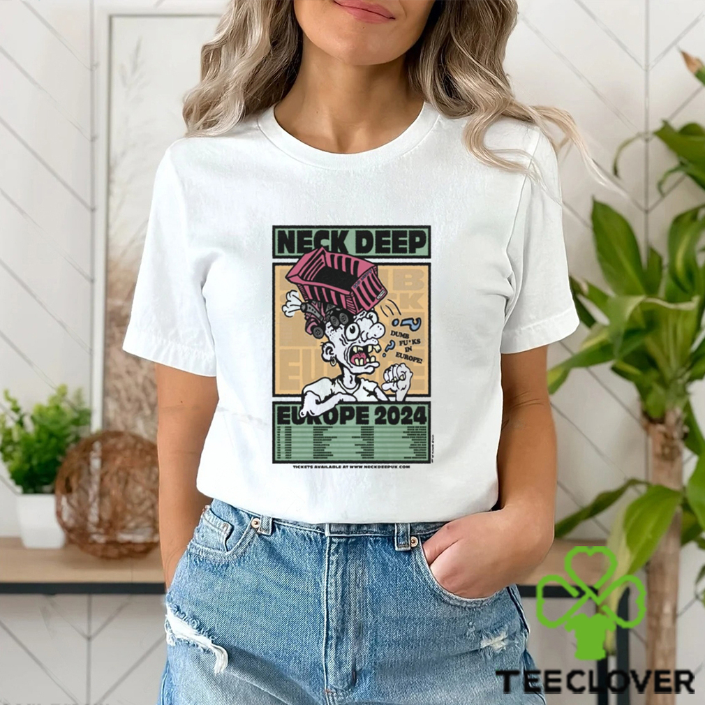 Neck Deep EUROPE 2024 Shirt Neck Deep EUROPE 2024 Shirt