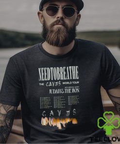 Needtobreathe The Caves World Tour 2023 Tickets Merch, The New Album Caves Shirt, Needtobreathe Tour Dates 2023 With Special Guest Judahs & The Lion T Shirt