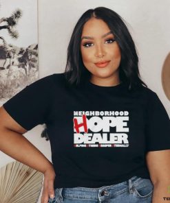 Neighborhood Hope Dealer Helping Others Prosper Eternally Shirt