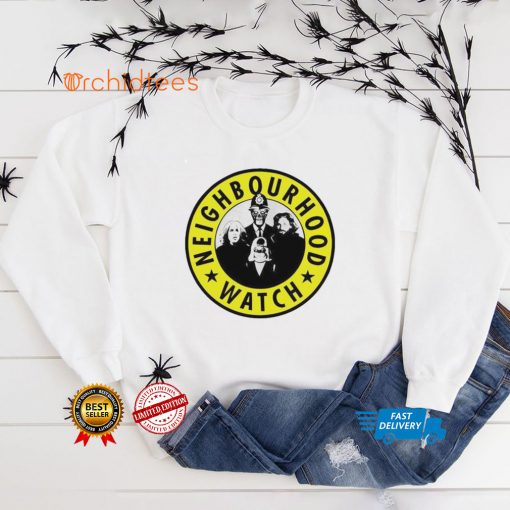 Neighborhood Watch hoodie, sweater, longsleeve, shirt v-neck, t-shirt