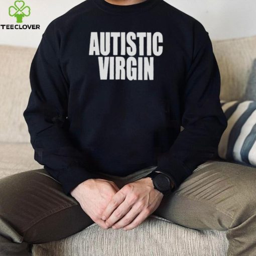 Neo punk autistic virgin T hoodie, sweater, longsleeve, shirt v-neck, t-shirt