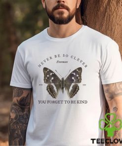 Never Be So Clever Sweater Hoodie TShirt