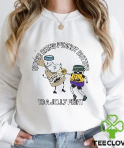 Never Bring Peanut Butter To A Jelly Fight Shirt