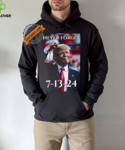Never Forget Can’t Kill Me I’m Hard As A Mf Trump 7 13 24 Shirt