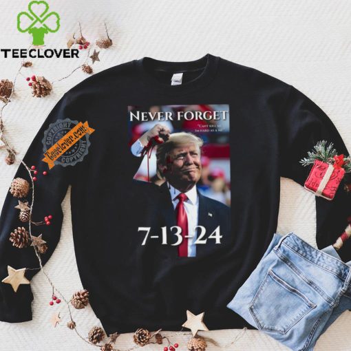 Never Forget Can’t Kill Me I’m Hard As A Mf Trump 7 13 24 Shirt