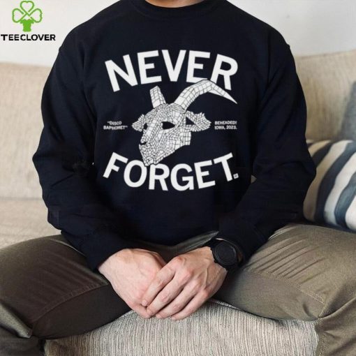 Never Forget Disco Baphomet hoodie, sweater, longsleeve, shirt v-neck, t-shirt