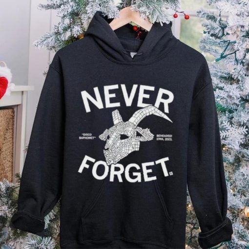 Never Forget Disco Baphomet hoodie, sweater, longsleeve, shirt v-neck, t-shirt