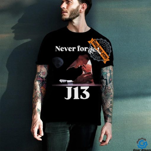 Never Forget J13 Trump T Shirt