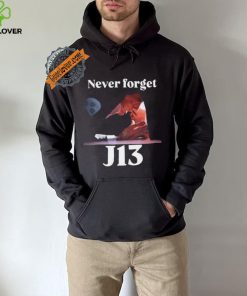 Never Forget J13 Trump shirt