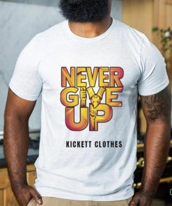 Never Give Up Over Size T Shirt