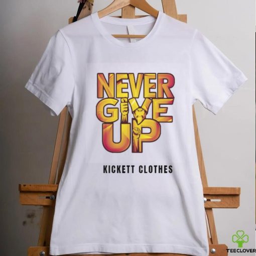 Never Give Up Over Size T Shirt