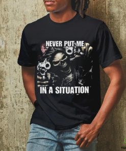 Never Put Me In A Situation Skeleton Cringey Shirt 3 Never Put Me In A Situation Skeleton Cringey Shirt